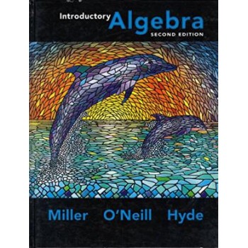 Introductory Algebra 2nd edition by Miller  O'Neill   Hyde